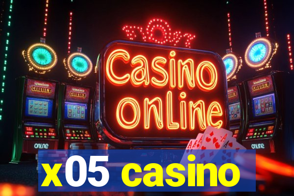 x05 casino